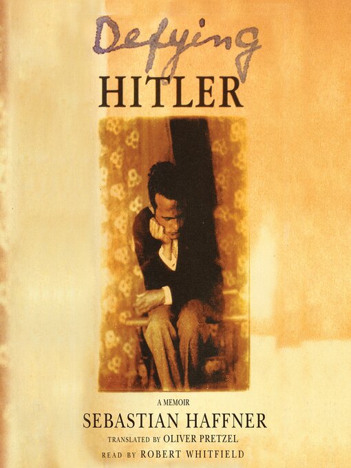 Title details for Defying Hitler by Sebastian Haffner - Available